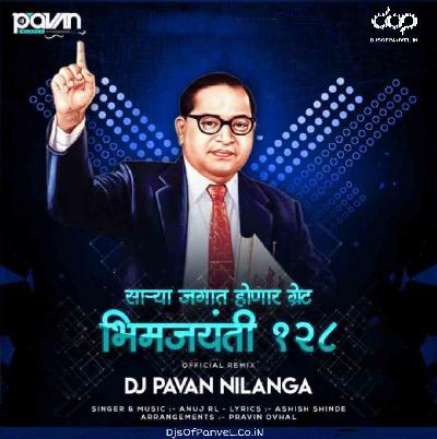 Bhim Jayanti 128 -Official Remix - DJ Pavan Nilanga